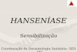 HANSENASE Sensibiliza§£o