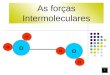 As for§as Intermoleculares