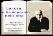 Paulo Coelho (Rio de Janeiro, 24 agosto 1947)  Scrittore, drammaturgo   e letterato brasiliano