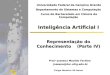 Inteligência Artificial I Representação do Conhecimento    (Parte IV)