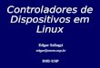 Controladores de Dispositivos em Linux