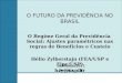 O FUTURO DA PREVIDÊNCIA NO BRASIL