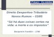 Direito Desportivo Tributário Novos Rumos – 03/05