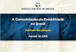 A Consolidação da Estabilidade no Brasil Afonso Bevilaqua Agosto de 2006