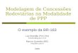 Modelagem de Concessões Rodoviárias na Modalidade de PPP