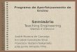 Programa de Aperfeiçoamento de Ensino Seminário Teaching Engineering Wankat e Oreovicz