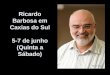Ricardo Barbosa em Caxias do Sul 5-7 de junho (Quinta a Sábado)