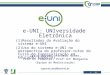 e-UNI:  UNIversidade  Eletrônica Resultados da Avaliação do sistema e-UNI