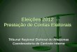 Eleições 2012 Prestação de Contas Eleitorais