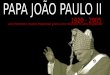 PAPA JOÃO PAULO II