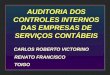 AUDITORIA DOS CONTROLES INTERNOS DAS EMPRESAS DE SERVIÇOS CONTÁBEIS