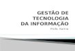 GESTÃO DE TECNOLOGIA DA INFORMAÇÃO