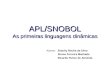 APL/SNOBOL As primeiras linguagens dinâmicas
