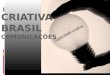 CRIATIVA BRASIL COMUNICAÇÕES