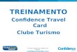 TREINAMENTO Confidence Travel Card Clube Turismo