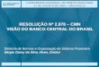 Diretoria de Normas e Organização do Sistema Financeiro  Sérgio Darcy da Silva Alves, Diretor