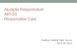 Atuação Responsável  AR+20 Responsible Care