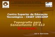 Centro Superior de Educação Tecnológica – CESET UNICAMP
