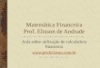 Matemática Financeira Prof. Elisson de Andrade