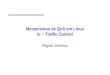 Mecanismos de QoS em Linux tc â€“ Traffic Control