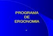 PROGRAMA DE ERGONOMIA -