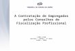 A Contratação de Empregados pelos Conselhos de Fiscalização Profissional Lídio Lima