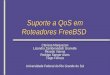 Suporte a QoS em Roteadores FreeBSD