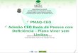 PMAQ-CEO Adesão CEO Rede da Pessoa com Deficiência – Plano Viver sem Limites
