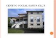 Centro Social Santa Cruz
