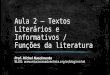 Aula 2 – Textos Literários e Informativos / Funções da literatura