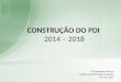 CONSTRUÇÃO DO  PDI  2014 – 2018