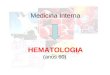 Medicina Interna  HEMATOLOGIA (anos 60)