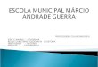 ESCOLA MUNICIPAL MÁRCIO ANDRADE GUERRA