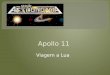Apollo  11 Viagem a Lua