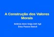 A Construção  dos Valores Morais