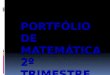 Portfólio de Matemática 2º Trimestre