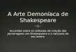 A Arte  Demoníaca  de Shakespeare