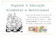 Curso de Nutrição da Escola de Enfermagem da Universidade Federal de Minas Gerais – UFMG