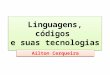 Linguagens, códigos  e suas tecnologias