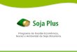 Programa de Gestão Econômica, Social e Ambiental da Soja Brasileira