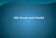 SQL Server  Lock Model