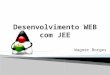 Desenvolvimento WEB com JEE