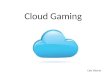 Cloud Gaming