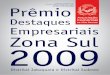 Prêmio Destaques Empresariais Zona Sul 2009