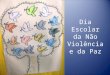 Dia escolar da não violência