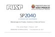 SP2040 â€” Metodologia, Visao e Cenarios