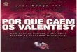 POR QUE CAEM OS VALENTES - José Gonçalves