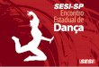 Encontro Estadual de Dança - SESI 2011