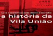 Luta e resistência pelo direito à moradia: a história da Vila União