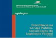 Vol.01 - Previdência no Serviço Público Consolidação da Legislação 2ª edição